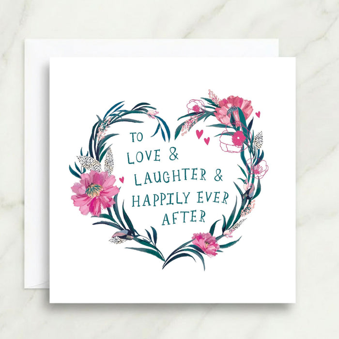 To Love, Laughter & Happily Ever After Card